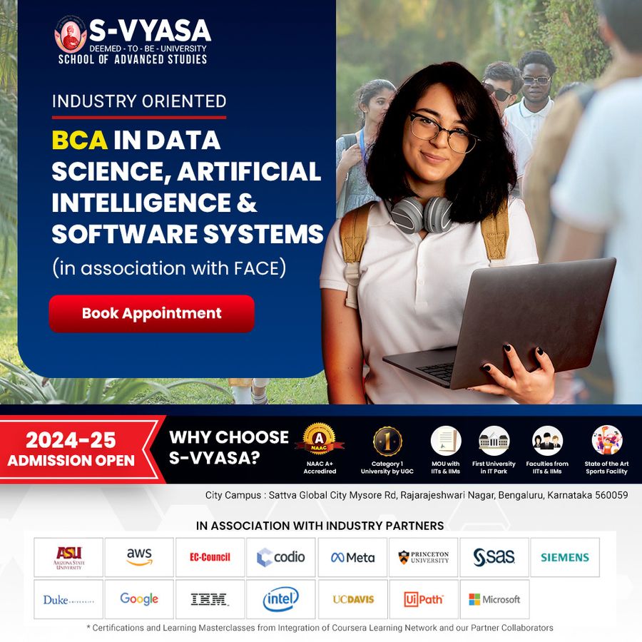 BCA Data Science, AI & Software Systems  at S-VYASA University ( Deemed-to-be-University), Bengaluru/Bangalore